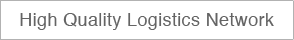 High Quality Logistics Network